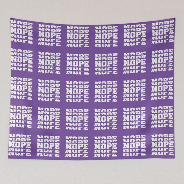Item preview, NOPE (white on purple) designed and sold by planDpromotions.