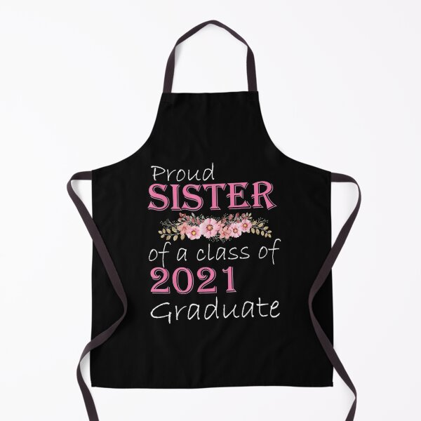 Item preview, Proud Sister Of A Class Of 2021 Graduate  designed and sold by christinero2.
