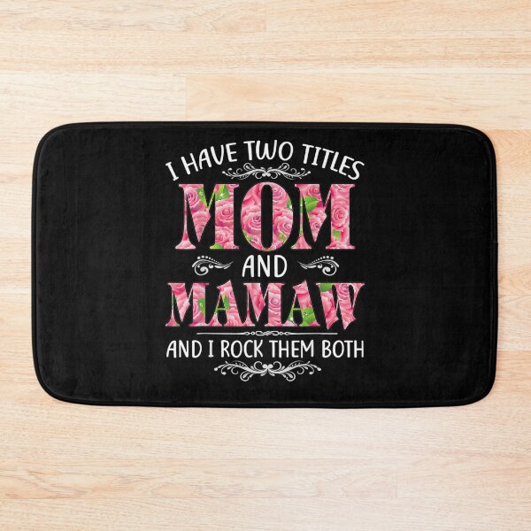 Item preview, I Have Two Titles Mom And Mamaw Mother's Day Gift  designed and sold by venitamara.