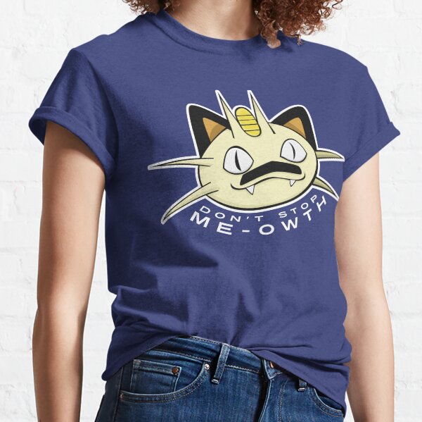 PokéPun - 'Don't Stop Me-owth' Classic T-Shirt