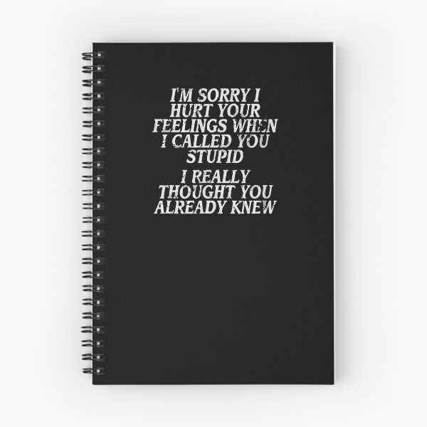 Item preview, Funny Insult Joke Slogan Humorous Quote  designed and sold by dannareyansh.