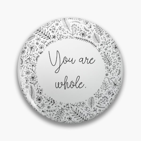 Item preview, Self Love Statement: You are whole. designed and sold by TheMurphyGirl.