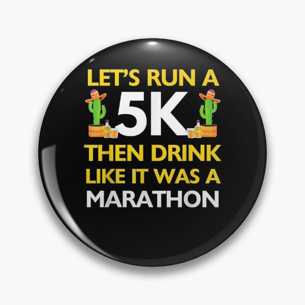 Item preview, Let's Run A 5k Then Drink Like It Was A Marathon Tequila  designed and sold by dannareyansh.