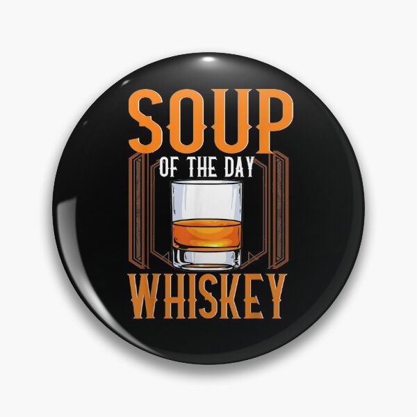 Item preview, Whisky Soup Inspired Whiskey Soup Related Soup Of The Day De Gift  designed and sold by venitamara.