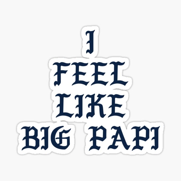 Big Papi Sticker for Sale by positiveimages