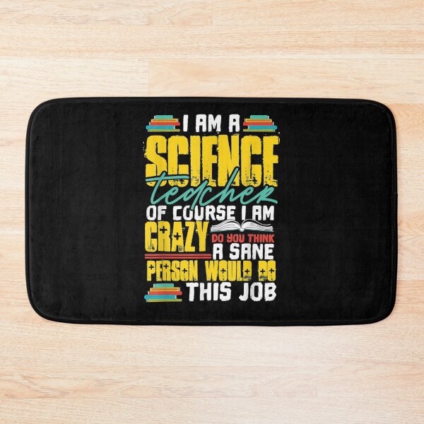 Item preview, I Am A Science Teacher Of Course I Am Crazy Funny Teachers  designed and sold by dannareyansh.