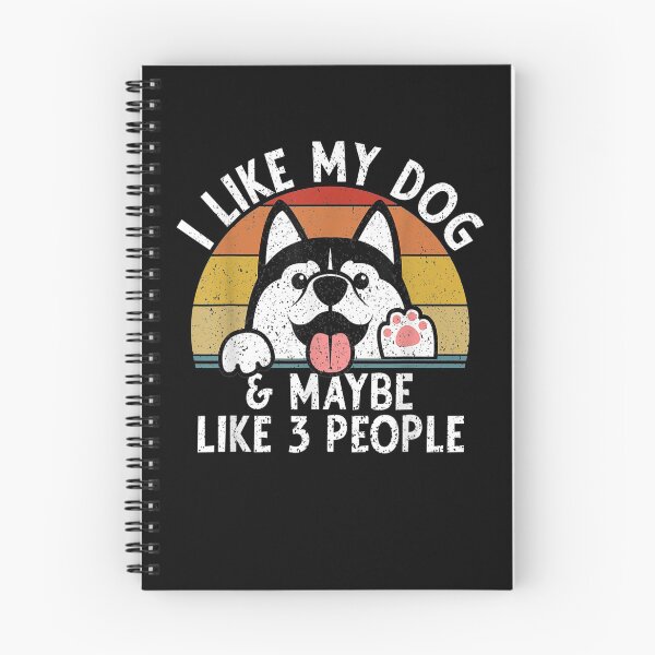 Item preview, I Just Like Dogs And Maybe 3 People Funny Siberian Husky Dog  designed and sold by dannareyansh.