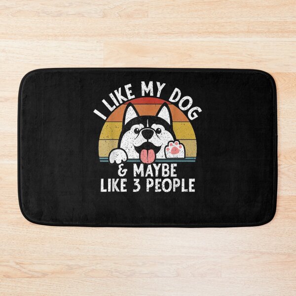 Item preview, I Just Like Dogs And Maybe 3 People Funny Siberian Husky Dog  designed and sold by dannareyansh.