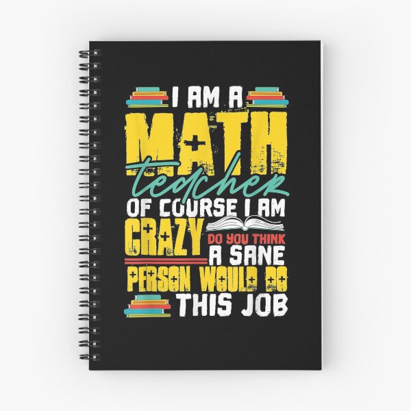 Item preview, I Am A Math Teacher Of Course I Am Crazy Funny Nuts Teachers  designed and sold by dannareyansh.