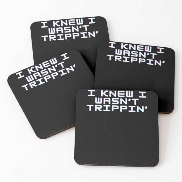 Item preview, I Knew I Wasn't Trippin Funny Trip  designed and sold by dannareyansh.