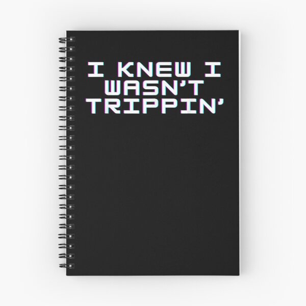Item preview, I Knew I Wasn't Trippin Funny Trip  designed and sold by dannareyansh.