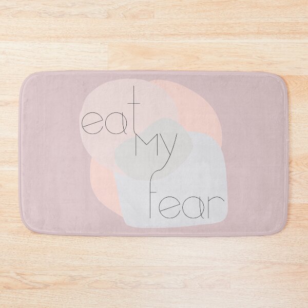 Item preview, Eat My Fear - small but incredibly powerful and impactful words  designed and sold by meraviglioso.
