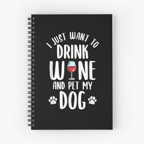 Item preview, I Just Want To Drink Wine And Pet My Dog Funny Pet Lover  designed and sold by dannareyansh.