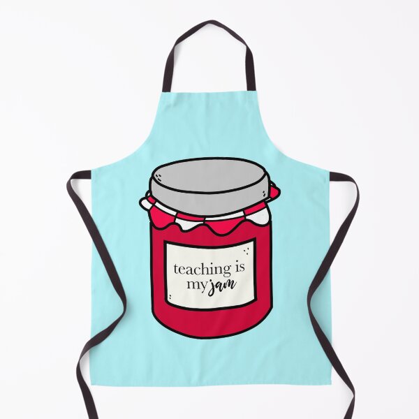 Item preview, Teaching is my jam designed and sold by Danimw.