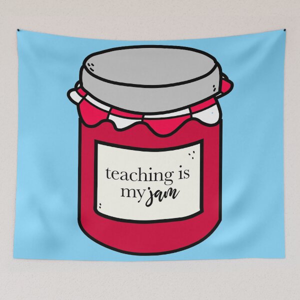 Item preview, Teaching is my jam designed and sold by Danimw.