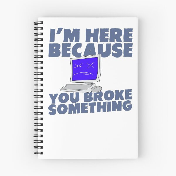 Item preview, I'm Here Because You Broke Something designed and sold by dived.
