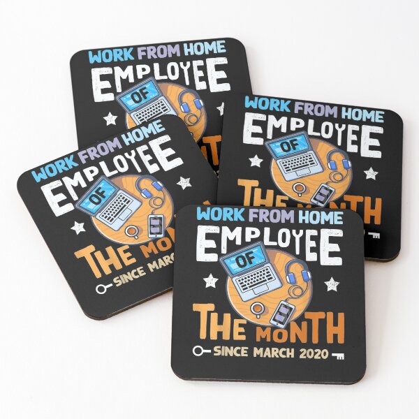 Item preview, Work From Home Employee Of The Month Since March 2020  designed and sold by dannareyansh.