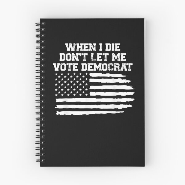 Item preview, When I Die Don't Let Me Vote Democrat T-Shirt  designed and sold by Lukifo-Complex.