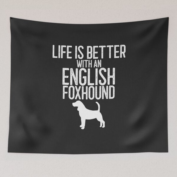 Item preview, Life Is better With An English Foxhound Dog Lover Gift designed and sold by EricJP.