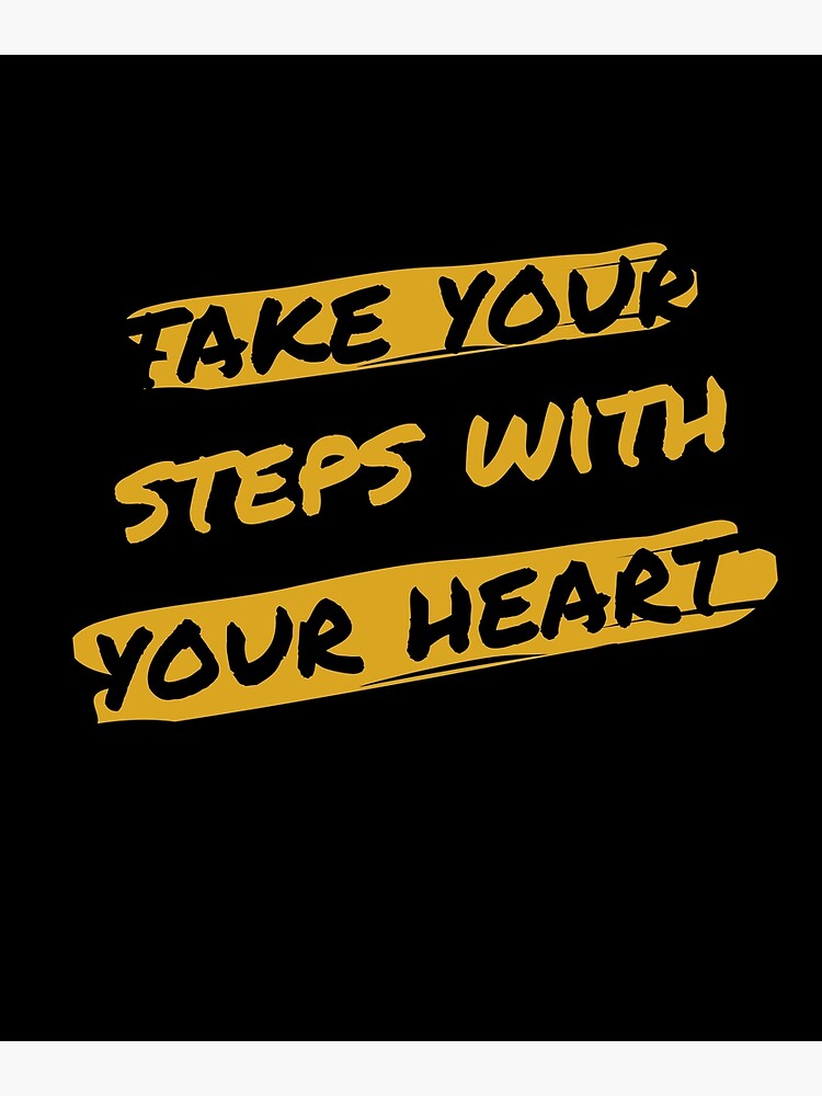 take-your-steps-with-your-heart-black-word-art-poster-for-sale-by