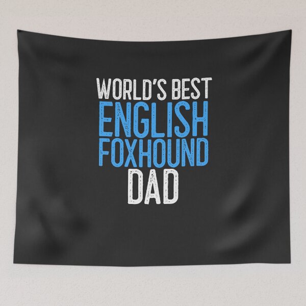 Item preview, World's Best English Foxhound Dad Dog Lover Gift designed and sold by EricJP.