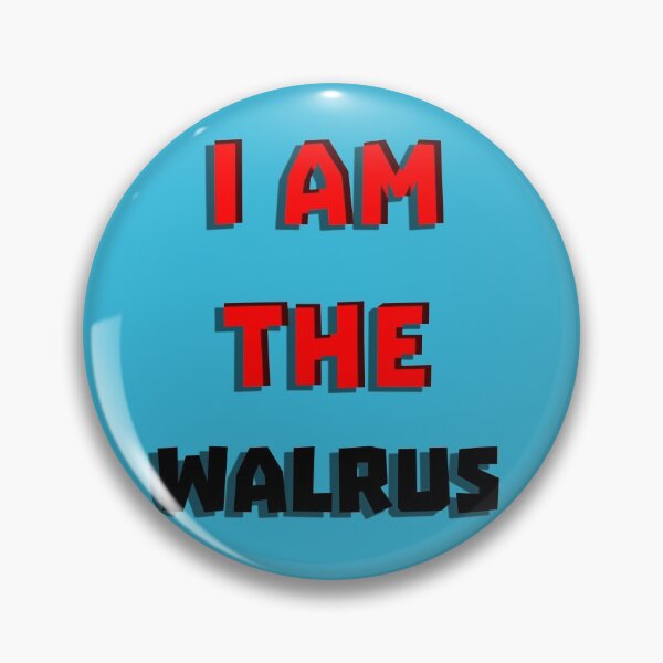 Item preview, I Am The Walrus designed and sold by QuotesDogma.