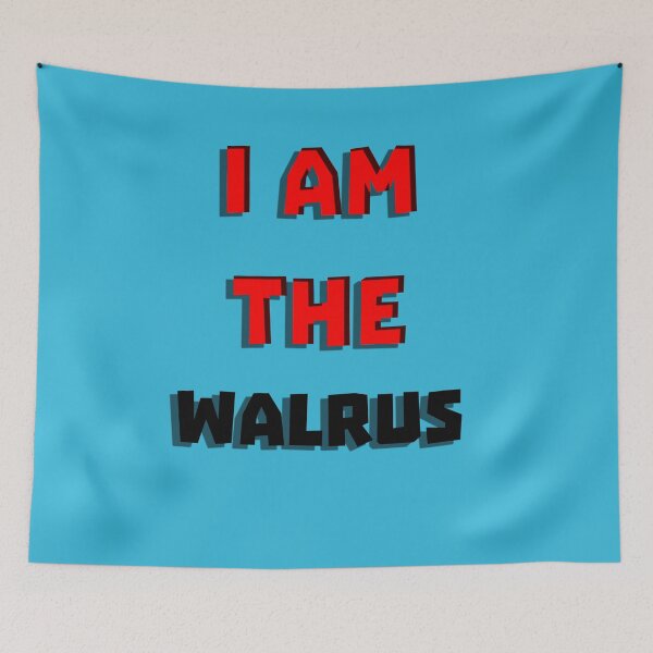 Item preview, I Am The Walrus designed and sold by QuotesDogma.