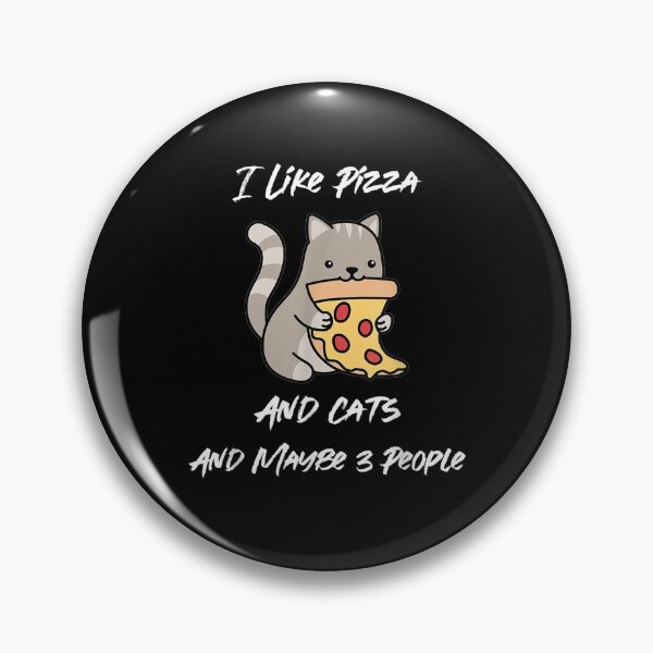 Item preview, I Like Pizza And Maybe 3 People Funny Pizza And Cat Gift  designed and sold by venitamara.