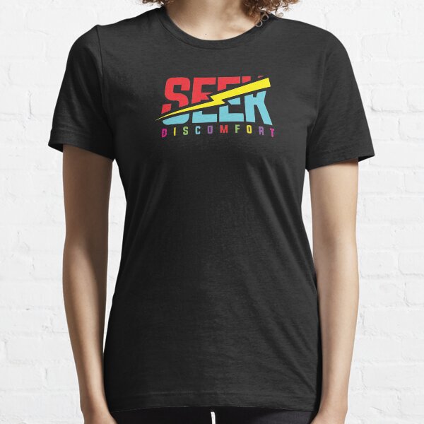 BEST TO BUY - Seek Discomfort Essential T-Shirt