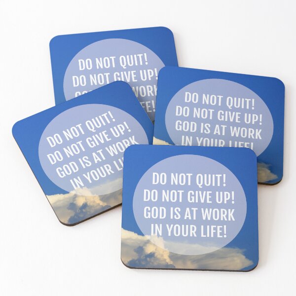 Item preview, Do not quit! Do not give up! God is at work in your life! designed and sold by della95.