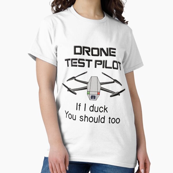 Item preview, Drone Test Pilot If i duck You should too designed and sold by LaawoopX.