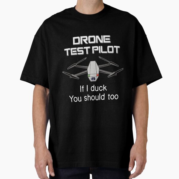 Item preview, Drone Test Pilot If i duck You should too - White designed and sold by LaawoopX.