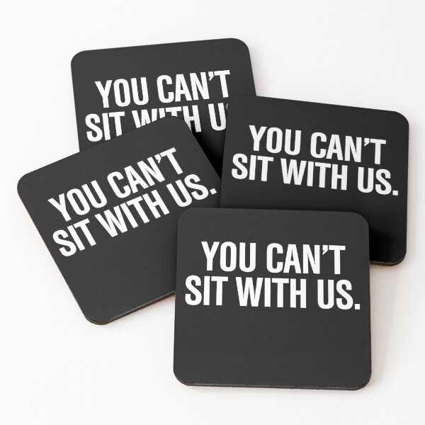 Item preview, You Can't Sit With Us designed and sold by directgifts.