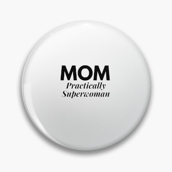 Item preview, MOM...Practically Superwoman designed and sold by SPF14.