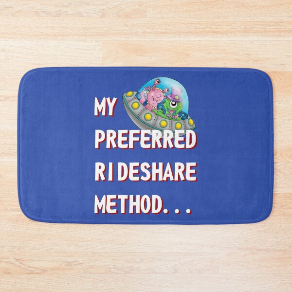 Item preview, UFO Humor, “MY PREFERRED RIDESHARE METHOD” Design designed and sold by ThisNThatImages.