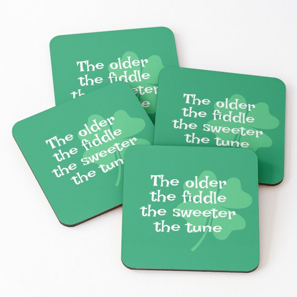 Item preview, Irish Saying - The Older The Fiddle The Sweeter The Tune designed and sold by jibe-mark.