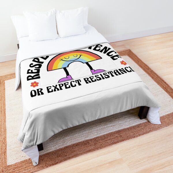 Rainbow Equality Decal Respect Existence or Expect Resistance Comforter