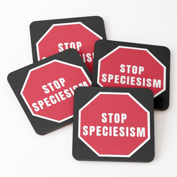 Item preview, Stop Speciesism | Animal Rights | Veganism | Activism designed and sold by EarlessPierre.