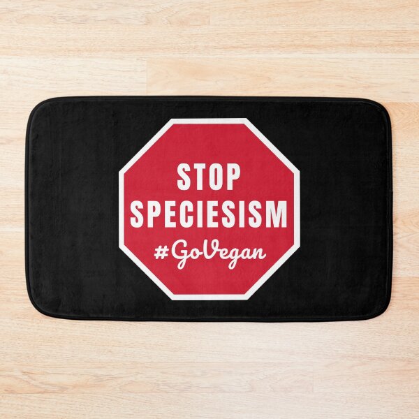 Item preview, Stop Speciesism Go Vegan | Animal Rights | Veganism | Activism designed and sold by EarlessPierre.