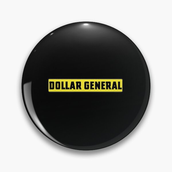 Dollar General Pins and Buttons Redbubble