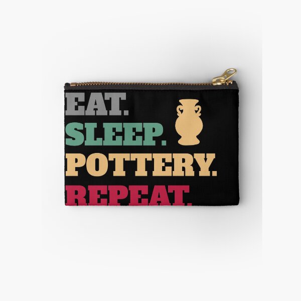 Item preview, Eat Sleep Pottery Clay Repeat designed and sold by Salvadax.