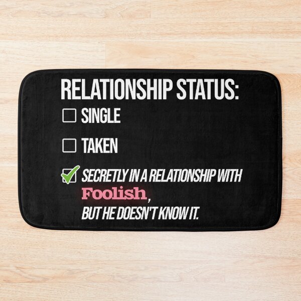 Item preview, Relationship with Foolish designed and sold by 2Girls1Shirt.