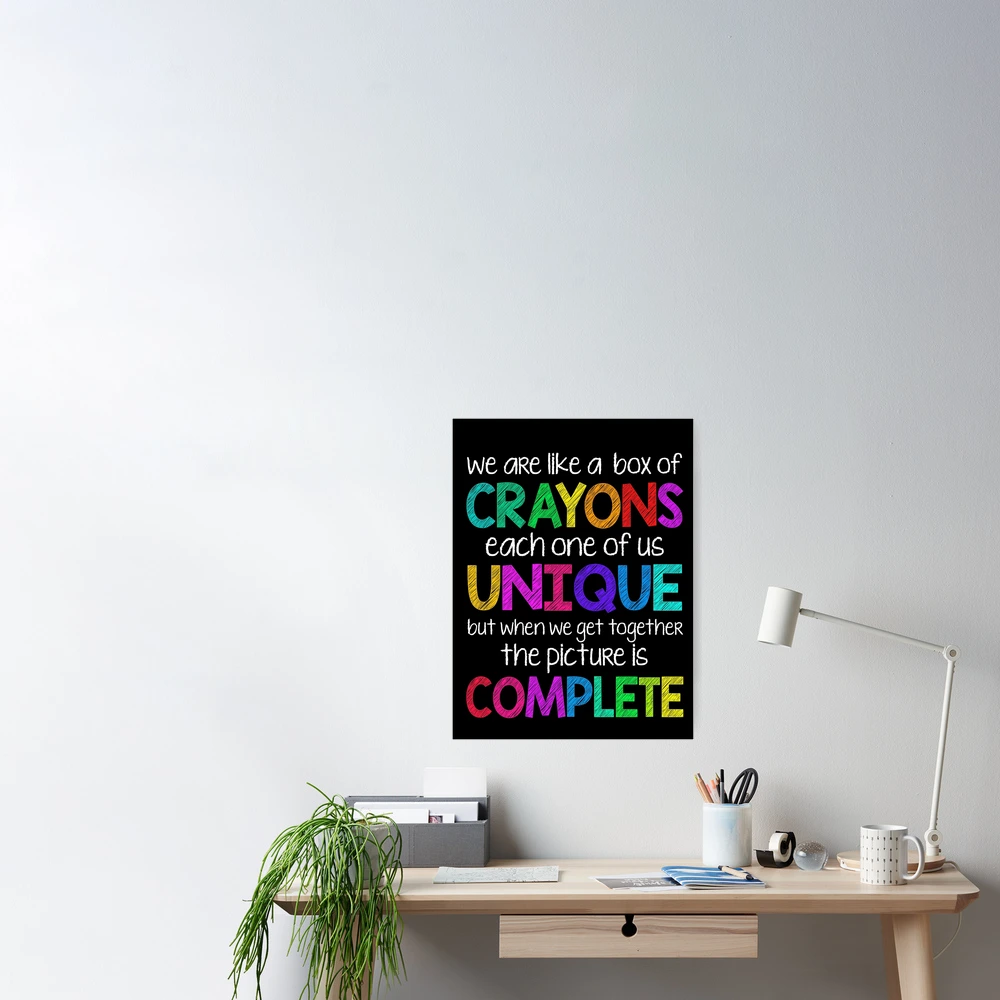 We are Like a Box of Crayons Poster for Sale by Miss Kinder Classroom