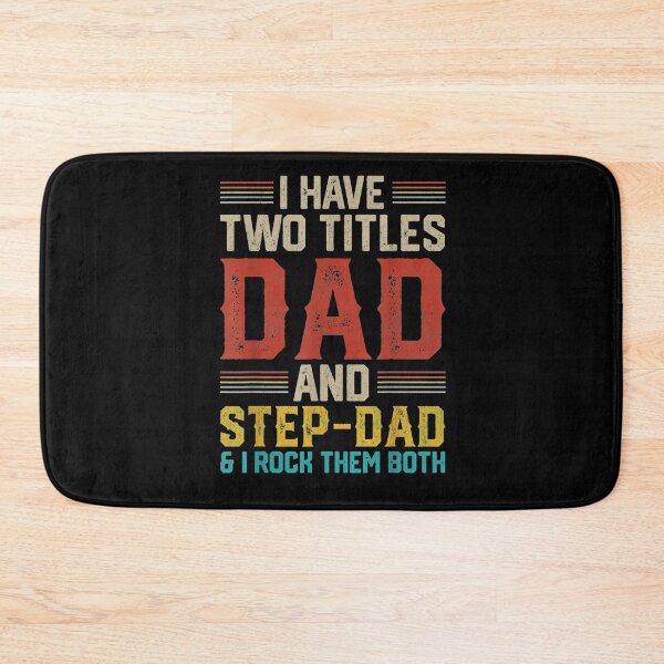 Item preview, Mens I Have Two Titles Dad And Step Dad Funny Fathers Day Papa Gift  designed and sold by rubysheila.