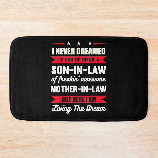 Item preview, I Never Dreamed I'd End Up Being A Son In Law Awesome Gift  designed and sold by rubysheila.