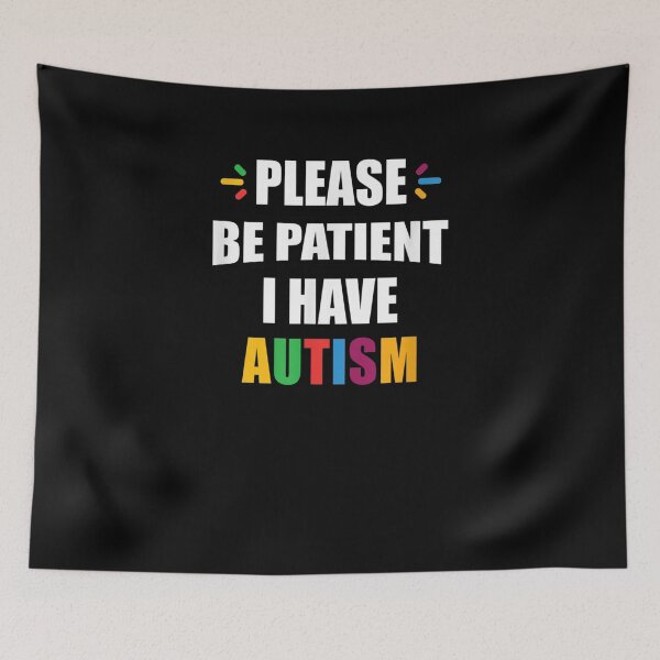 Item preview, Please Be Patient I Have Autism Gift  designed and sold by rubysheila.