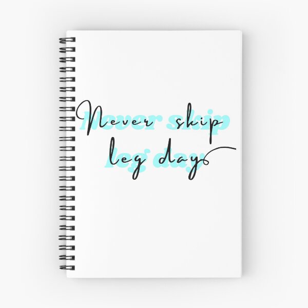 Item preview, Never skip leg day blue. Fitness freak quotes designed and sold by soniaaseguin.