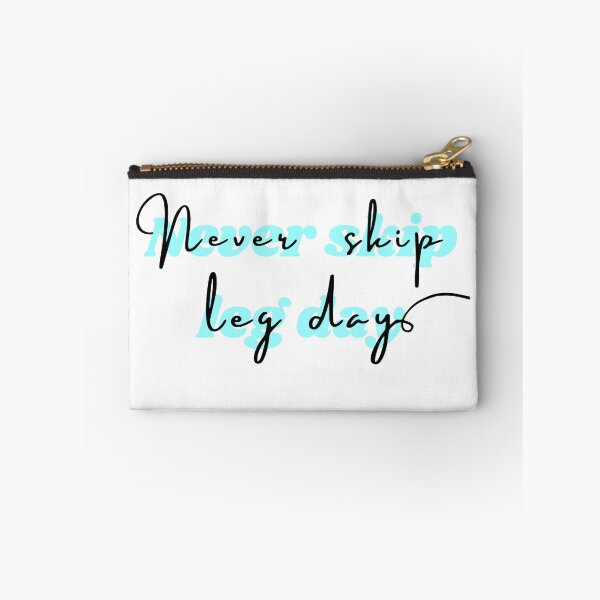 Item preview, Never skip leg day blue. Fitness freak quotes designed and sold by soniaaseguin.
