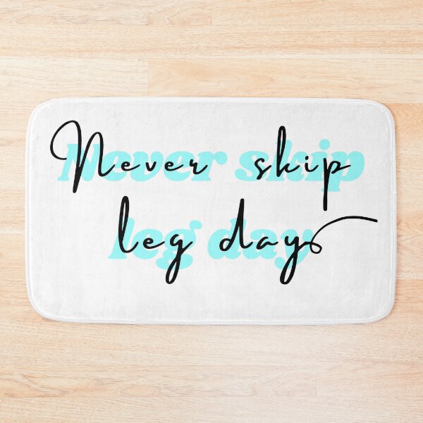 Item preview, Never skip leg day blue. Fitness freak quotes designed and sold by soniaaseguin.