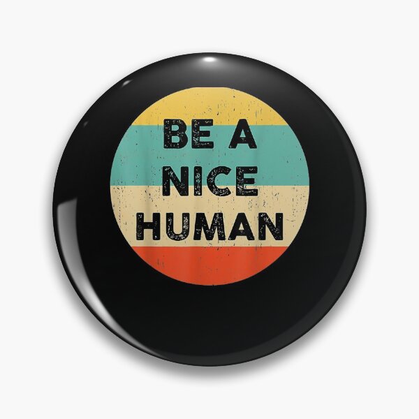 Item preview, Be A Nice Human Be A Good Human Gift  designed and sold by rubysheila.